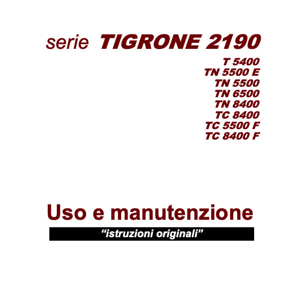uso-e-manutenzione-Tigrone-2190-t-tn-tc uso e manutenzione Tigrone serie 2190 T - TN - TC